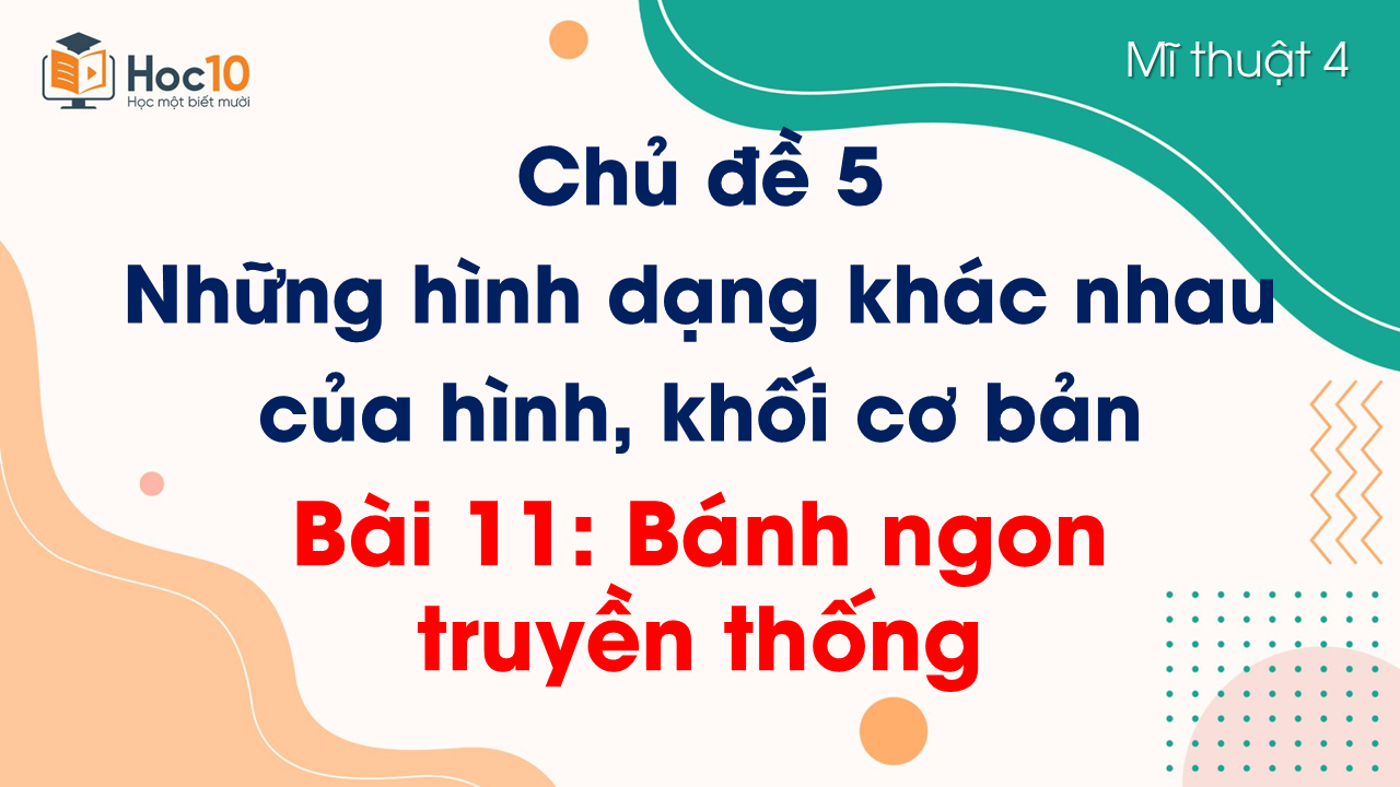 Bài 11 Bánh ngon truyền thống